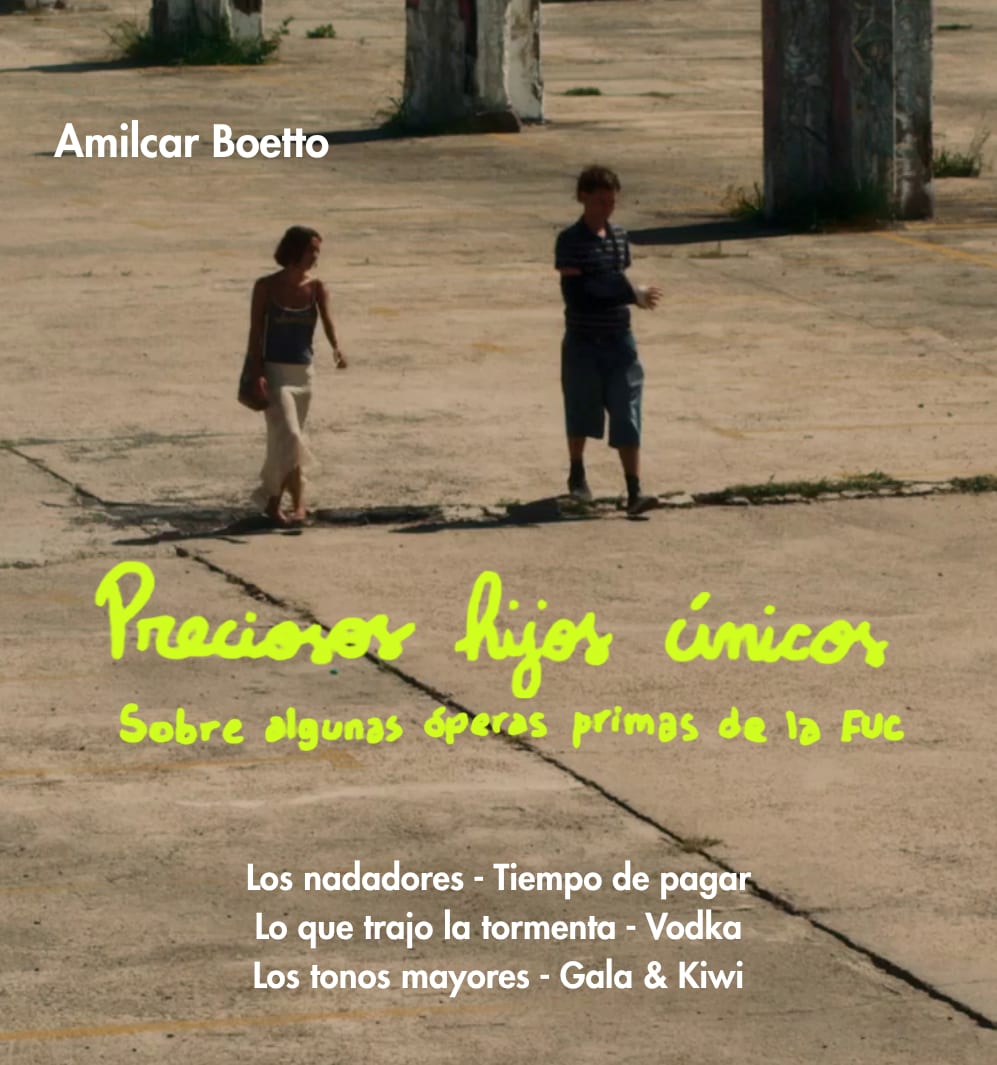 Preciosos hijos únicos: sobre algunas óperas primas de la FUC